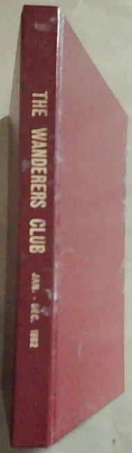 The Wanderers Club Magazine. January - December 1982