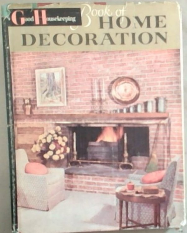Good Housekeeping Book of Home Decoration