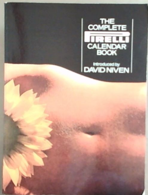 Image for The complete Pirelli calendar book The complete Pirelli calendar book