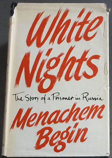 White Nights: The Story of a Prisoner in Russia