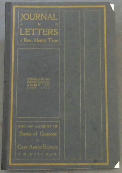 The Journal and Letters of Rev. Henry True, of Hampstead, New Hampshire