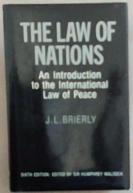 The Law of Nations: An Introduction to the International Law of Peace