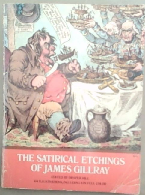 The Satirical Etchings of James Gillray
