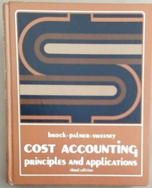 Cost Accounting: Principles and Applications
