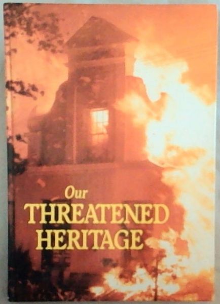 Our Threatened Heritage: A Plea for the Conservation of South Africa's Meagre Vernacular Heritage - Both Euro- and Afrocentric