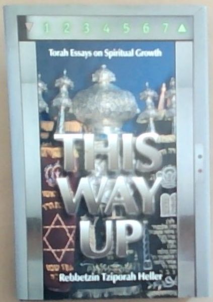 This Way Up: Torah Essays on Spiritual Growth
