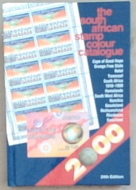 The South African Stamp Colour Catalogue. 24th Edition, 2000