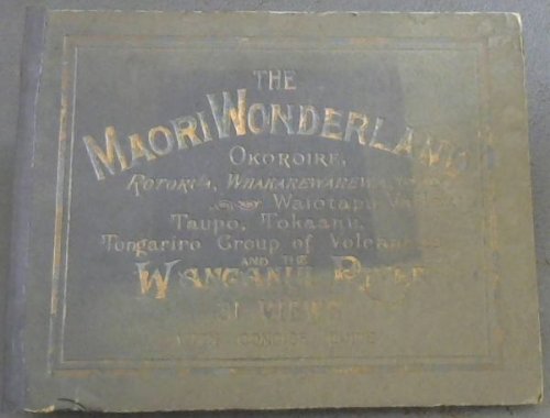 The Maori Wonderland: 31 Views with Concise Guide