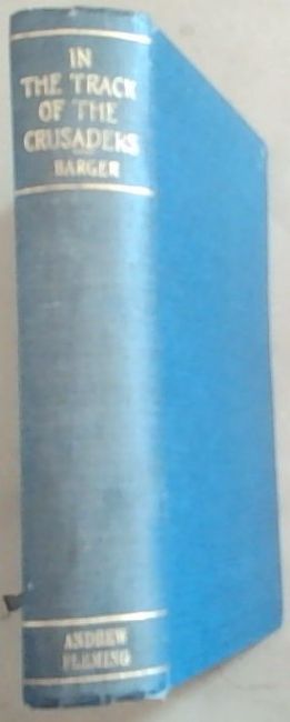 In the Track of the Crusaders