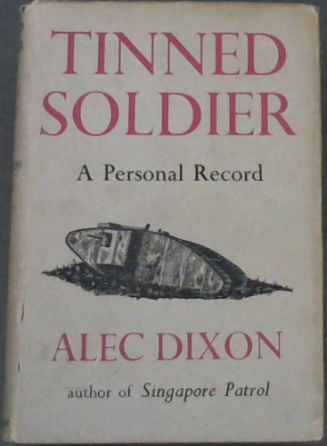 Tinned Soldier : a Personal Record, 1919-1926