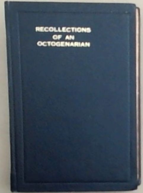 Recollections of an Octogenarian