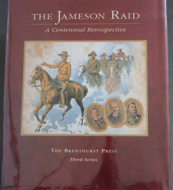 The Jameson Raid: A Centennial Retrospective