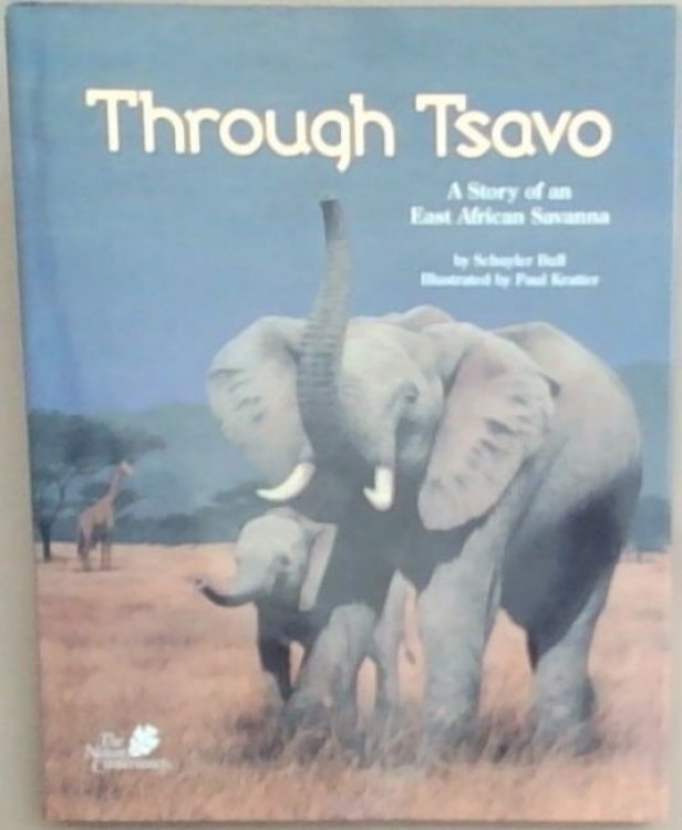 Through Tsavo : A Story of an East African Savanna