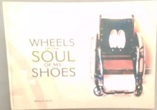 Wheels on the Soul of My Shoes