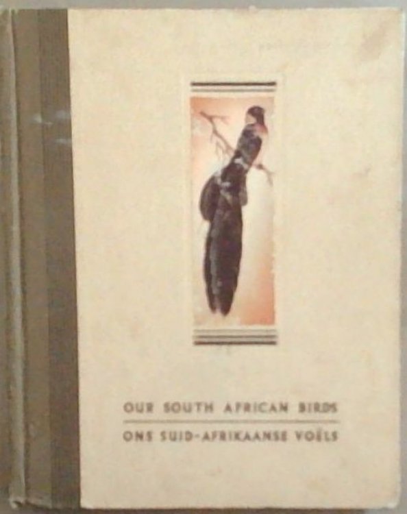 Our South African Birds/Ons Suid-Afrikaanse Voels