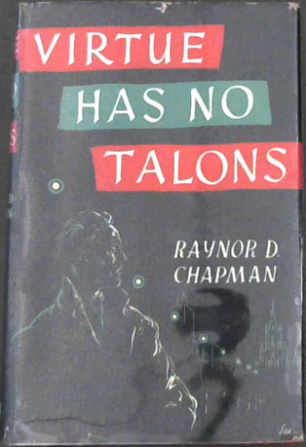 Virtue Has No Talons