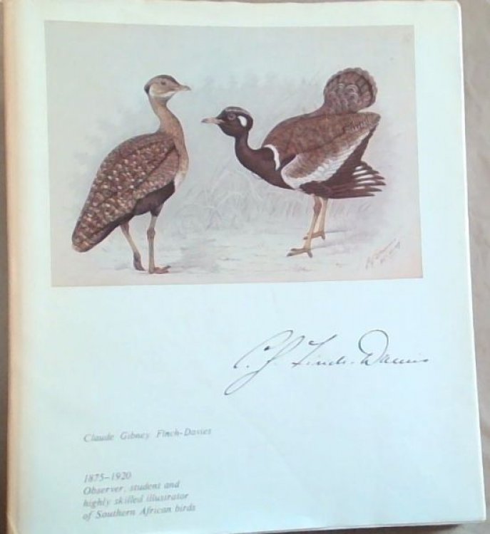 The Biography of Claude Gibney Finch-Davies, 1875-1920: Observer, student and highly skilled illustrator of Southern African birds