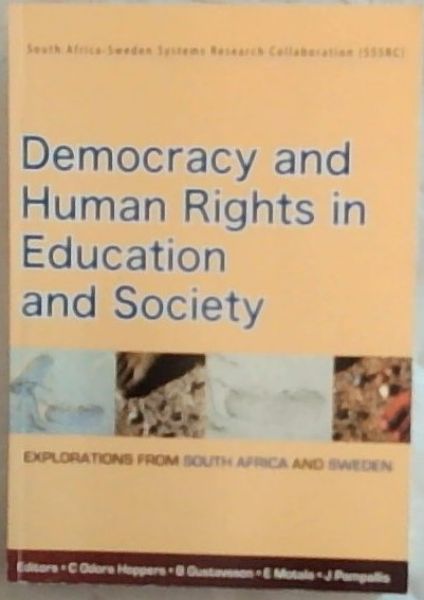 Democracy and Human Rights in Education and Society: Explorations from South Africa and Sweden