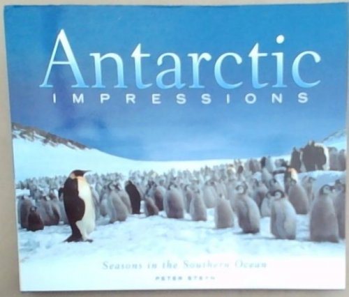 Antarctic Impressions: Seasons in the Southern Ocean