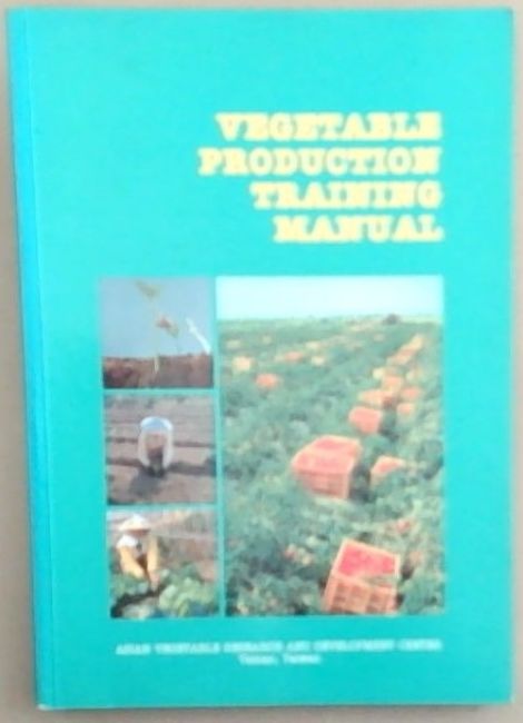 Image for Vegetable Production Training Manual Vegetable Production Training Manual