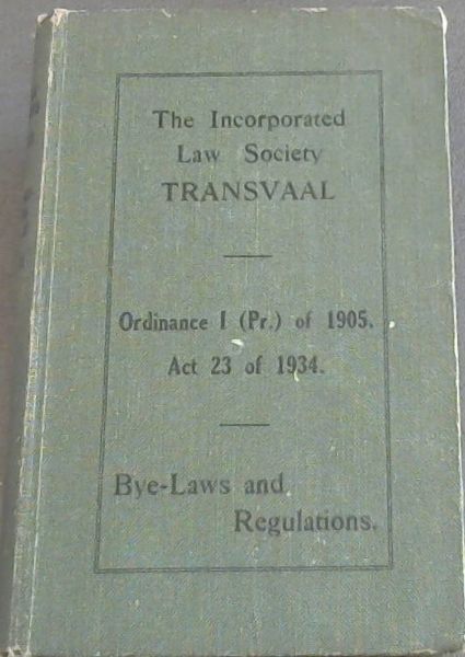 Ordinance to Consolidate and Amend the Constitution of The Incorporated Law Society, Act 23 of 1934