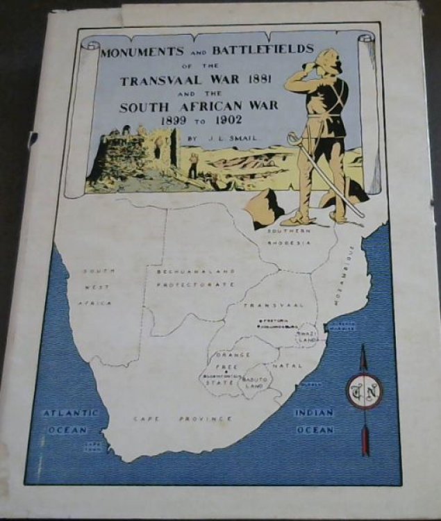 Monuments and Battlefields of the Transvaal War 1881 and the S.A. War 1899