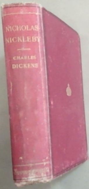 Image for The Life and Adventures of Nicholas Nickelby The Life and Adventures of Nicholas Nickelby