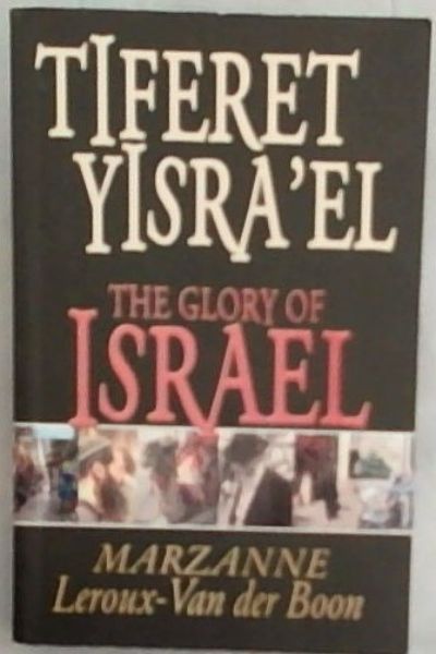 Tiferet Yisrael: The Glory of Israel