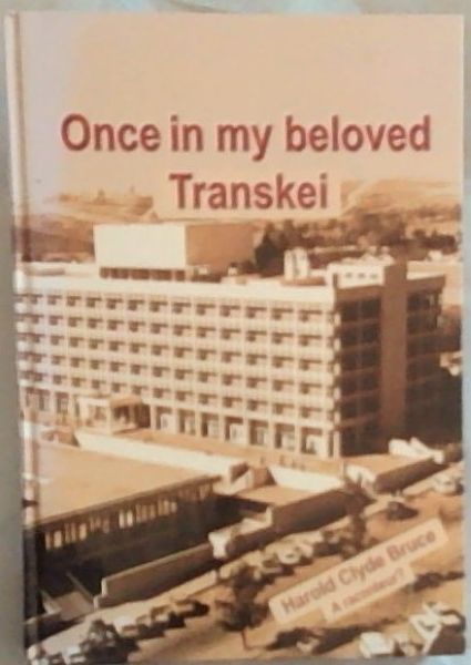 Once in my Beloved Transkei: A Memoir