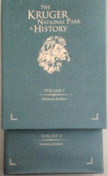 The Kruger National Park: A History, Volume 1-2