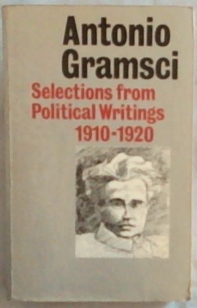 Selections from Political Writings (1910-1920)