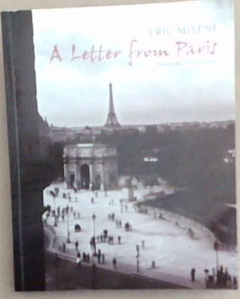 A Letter from Paris: Essays and Photographs