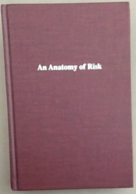 Image for An Anatomy of Risk An Anatomy of Risk