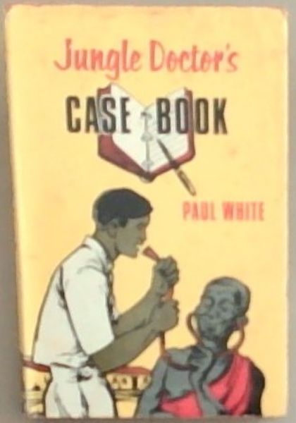 Jungle Doctor's Case Book