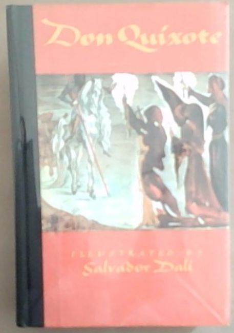 The First Part of the Life and Achievements of the Renowned Don Quixote de la Mancha