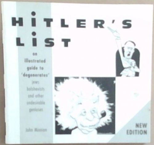 Hitler's List - An Illustrated Guide to Degenerates