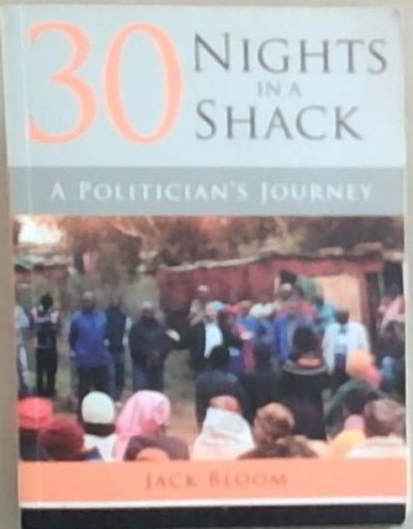 30 Nights in a Shack : a politician's journey