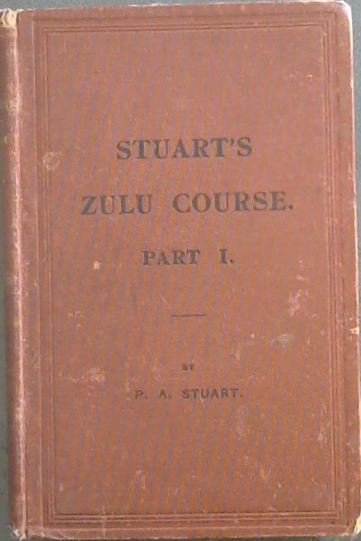 Stuart's Zulu Course, Part I.