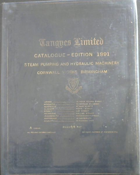 Tangyes Limited Catalogue Edition 1891: Steam Pumping and Hydraulic Machinery
