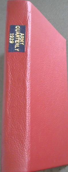 The Army Quarterly: With which is incorporated The United Service Magazine - Volume XVII. No 2