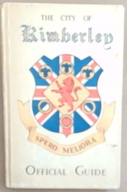 The City of Kimberley: Official Guide