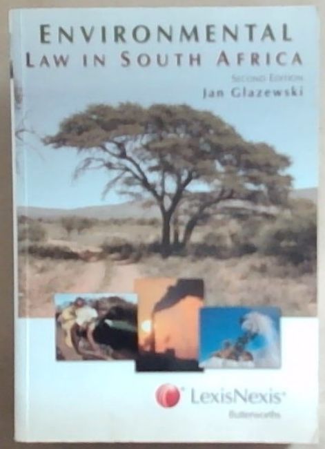 Environmental Law in South Africa. 2nd Edition.