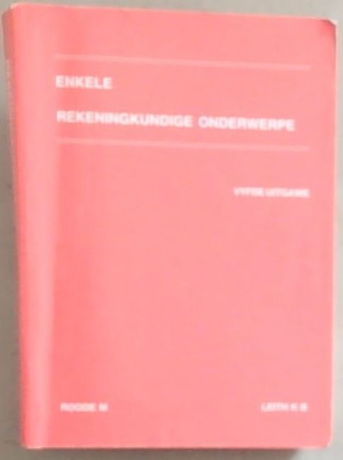 Enkele Rekeningkundige Onderwerpe [Vyfde Uitgawe]