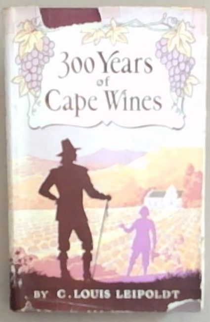 300 Years of Cape Wine
