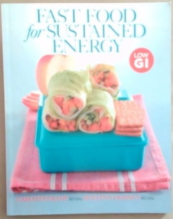 Fast Food for Sustained Energy
