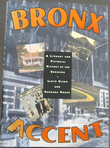 Image for Bronx Accent: A Literary and Pictorial History of the Borough Bronx Accent: A Literary and Pictorial History of the Borough
