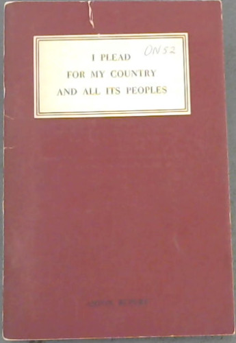 I Plead For My Country And All Its Peoples