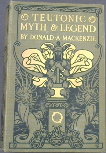 Teutonic Myth and Legend