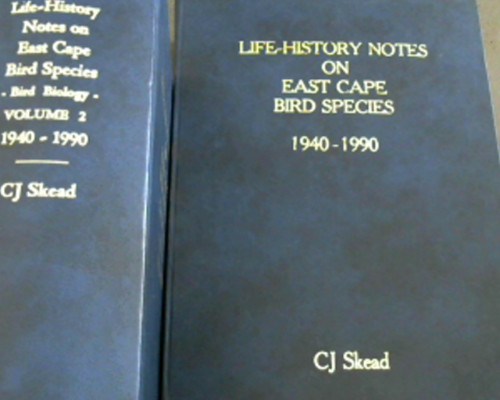 Life-History Notes on East Cape Bird Species: 1940-1990 - 2 Vols