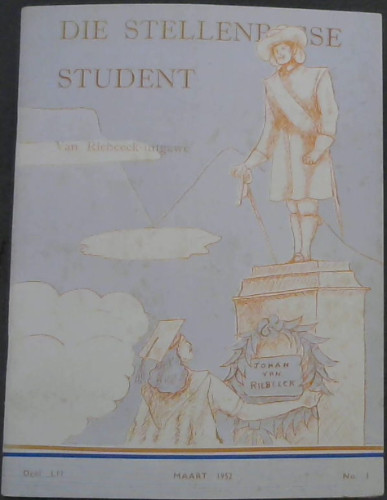 Die Stellenbosse Student - Van Riebeeck-uitgawe - Deel LII, Maart 1952, No 1